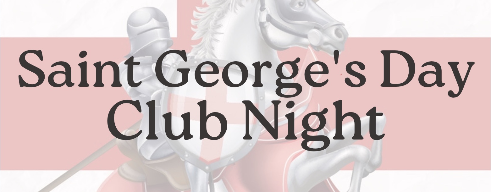 St Georges Day Club Night